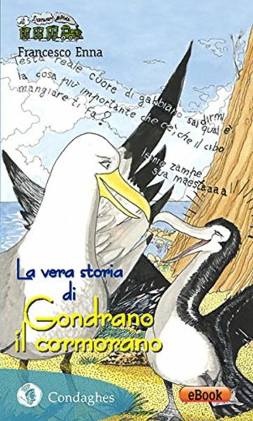 La vera storia di Gondrano il cormorano (Il Trenino verde)
